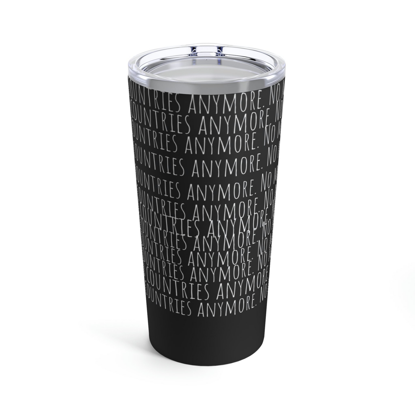 No Countries - Tumbler 20oz
