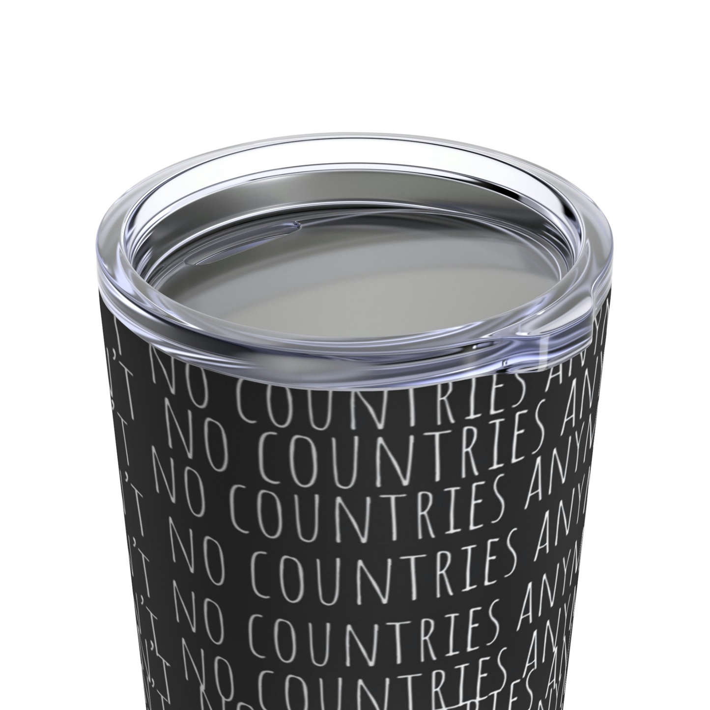 No Countries - Tumbler 20oz